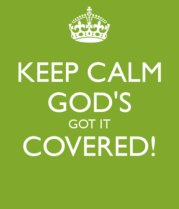 keep-calm-gods-got-it-covered-